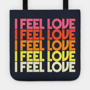 I Feel Love - Retro Typographic Design Tote