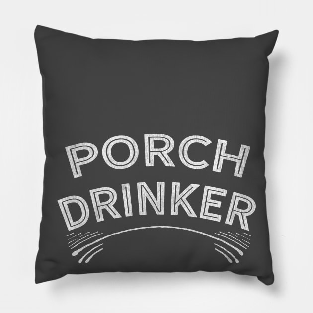 Porch Drinker Pillow by Camp Happy Hour