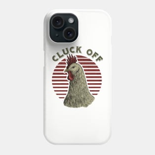 Cluck Off Rooster Daddy Phone Case