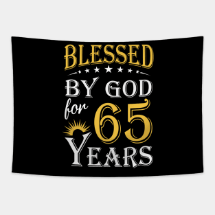 Blessed By God For 65 Years 65th Birthday Tapestry