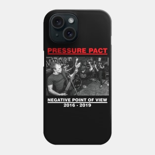 Pressure Pact Negative Point Of View Phone Case