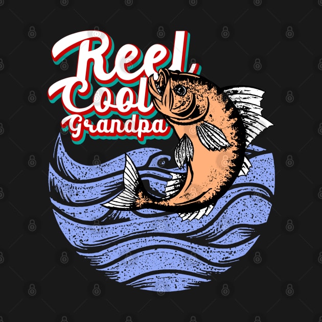 Reel Cool Grandpa - Fishing by Mandegraph