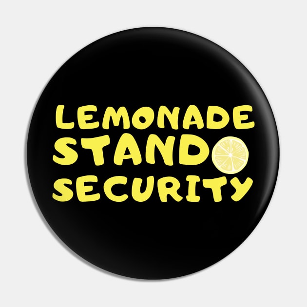 LEMONADE STAND SECURITY - FUNNY BUSINESS LEMONADE OWNER Pin by Grun illustration 