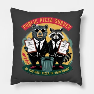 Funny Pizza Quote Bear Raccoon Pizza Survey Pillow