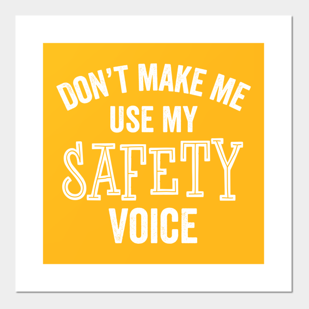 Funny Safety Voice Loud Safety Manager Officer Work School Gift - Safety - Posters and Art Prints | TeePublic Funny Safety Voice Loud Safety Manager Officer Work School Gift - Safety - Posters and Art Prints | TeePublic