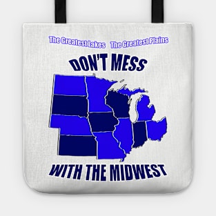 Don't Mess with the Midwest Tote