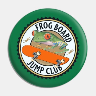 Cute and funny frog riding a skateboard for this red eyed tree frog is in the jump club tee Pin