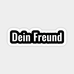 Dein Freund Magnet