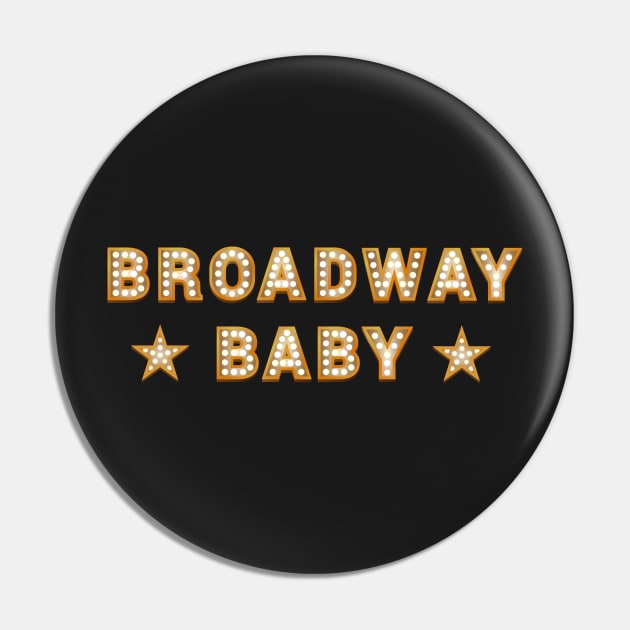 Broadway Baby Pin by byebyesally