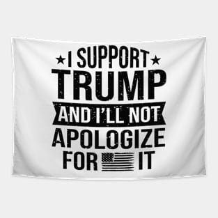 I support Trump and I will not apologize for it Tapestry