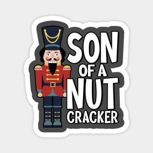 Son of a Nutcracker! Magnet