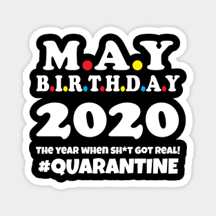 May Birthday 2020 Quarantine Magnet