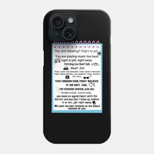 Right To Jail Phone Case