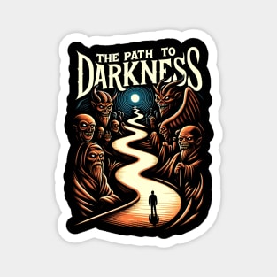 The Path to Darkness, winding path leading into darkness Magnet