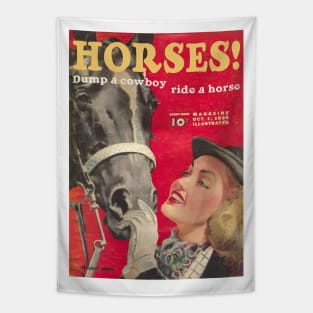 HORSES! Dump a cowboy, ride a horse. Tapestry