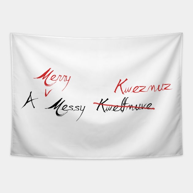 A Merry Messy Kweznuz Tapestry by RFMDesigns