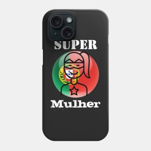 Super Mulher Phone Case