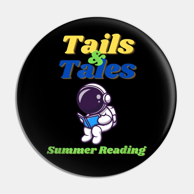 Tails and Tales Summer Reading Astronaut Pin by Sweet Be