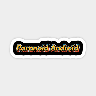 Paranoid Android /// Radiohead 3D Typography Design Magnet