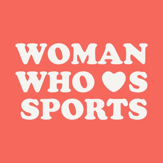 Woman Who Hearts Sports by The Relish Sports