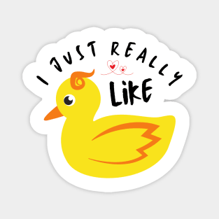 I just really like ducks ok Magnet