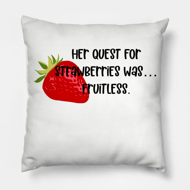 Quest for Strawberries Pillow by LetThemDrinkCosmos