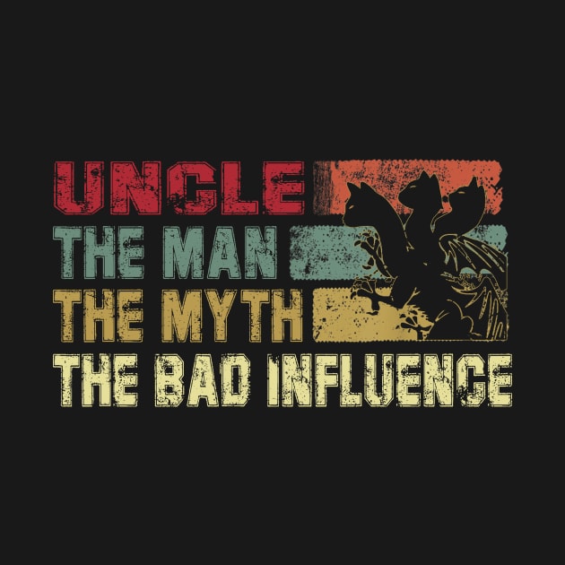 Mens Uncle the Man the Myth the Bad Influence Vintage Cat Father's Day Gift Dad by David Darry