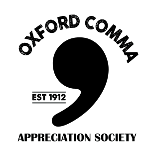 Oxford Comma Appreciation Society T-Shirt