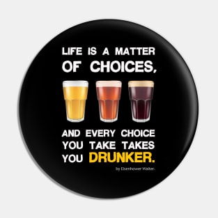 Life is a matter of choices, and every choice you take takes you... Pin