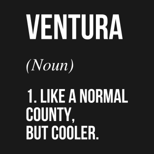 Ventura County California Defined T-Shirt