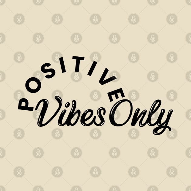 Positive Vibes by M.Y