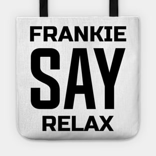 Frankie Say Relax Tote