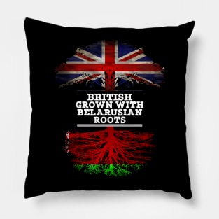 British Grown With Belarusian Roots - Gift for Belarusian With Roots From Belarusian Pillow