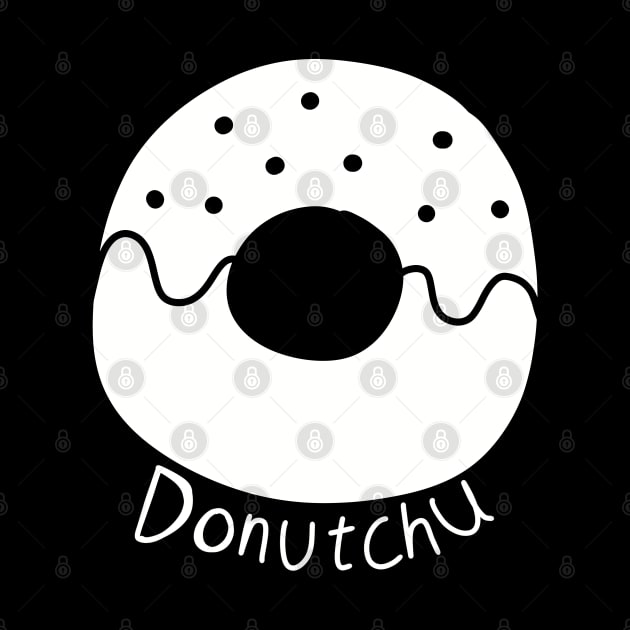 Oshi no Ko Anime | My Star Idol Arima Kana T Shirt Design Donut Chu (Do not  dont kiss) in Black and White by Animangapoi