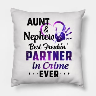 Aunt And Nephew Best Freakin' Partner In Crime Ever Colorful Shirt Pillow