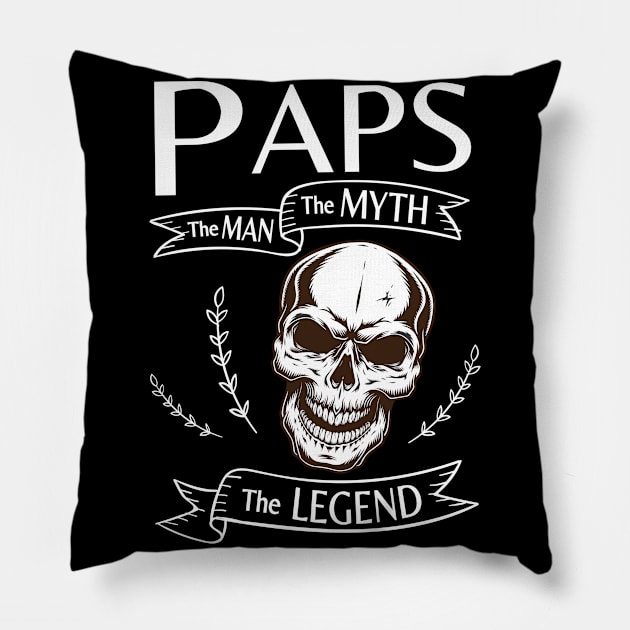 Paps The Man The Myth The Legend Happy Father Halloween Day Skeleton Lover Fans Pillow by joandraelliot