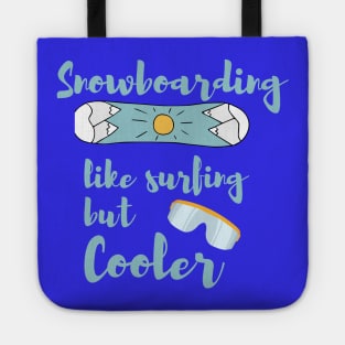Lispe Snowboarding Like Surfing but Cooler Tote