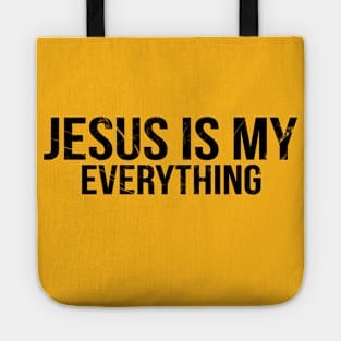 Jesus Is My Everything Cool Motivational Christian Tote