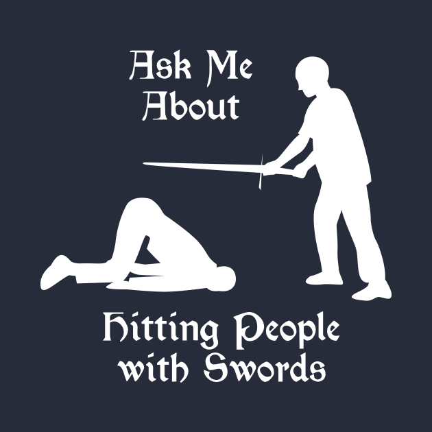 HEMA "Ask Me About Swords" by LittleBearArt