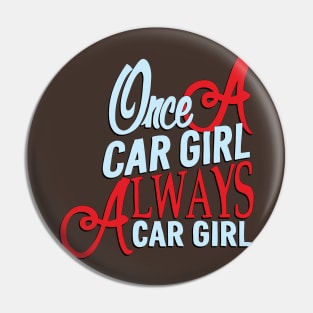 Once a car girl... Pin