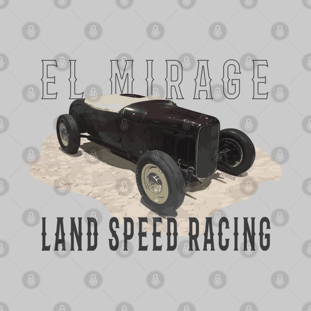 El Mirage Land Speed Racing by hotroddude