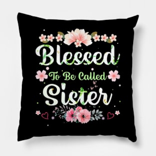 Womens Blessed To Be Called Sister Mothers Day Pillow