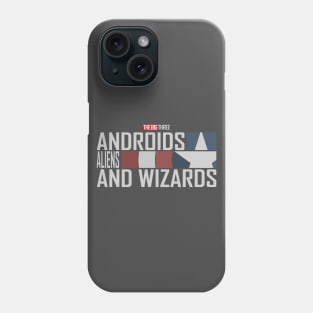 The Big 3 - Androids, Aliens, and Wizards Phone Case