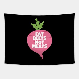 Eat Beets Not Meats Tapestry