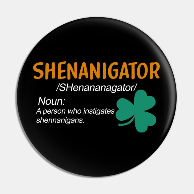 Shenanigator St Patricks Day Shenanigans Pin by Pelman