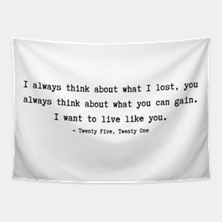 Twenty Five Twenty One quotes Tapestry