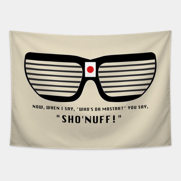 Sho Nuff Glasses Tapestry by triggerleo