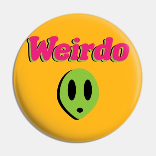 Weirdo Alien Pin