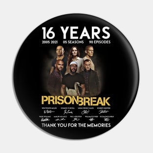 16 Years Prison Break Signature Pin