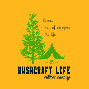 bushcraft live outdoor camping T-Shirt